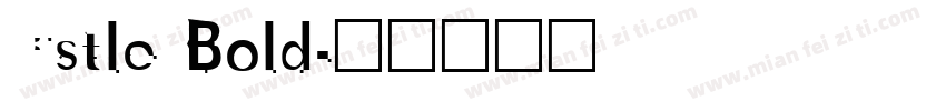 Cstle Bold字体转换
